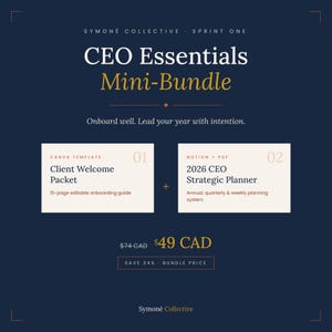 May include: A dark blue digital product graphic titled CEO Essentials Mini-Bundle by Symoné Collective. It features two white rectangular cards: a 15-page Client Welcome Packet Canva template and a 2026 CEO Strategic Planner for Notion and PDF.