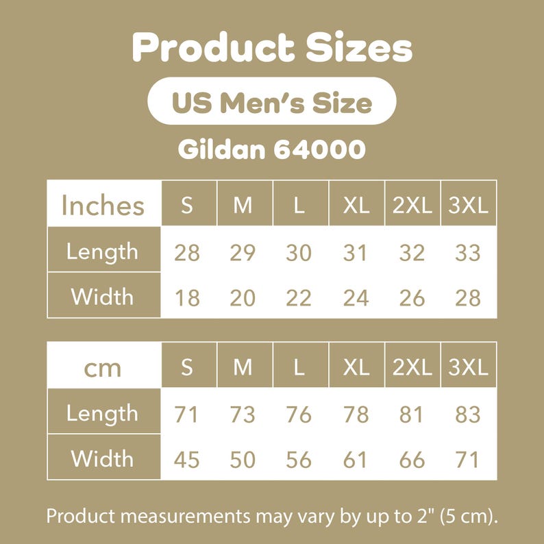 May include: Product size chart for Gildan 64000 shirts. Measurements in inches and centimeters are provided for sizes S to 3XL. Lengths range from 28 to 33 inches (71 to 83 cm), and widths range from 18 to 28 inches (45 to 71 cm).