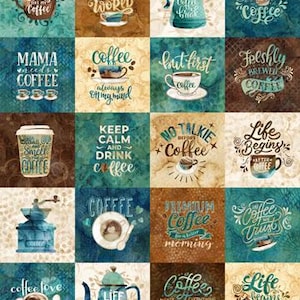 May include: A fabric panel with coffee-themed designs. The panel features various coffee-related images and phrases like "Coffee and the World" and "Life Begins After Coffee." The color palette includes shades of brown, teal, and cream.