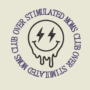 Overstimulated Moms Club Embroidery Machine File