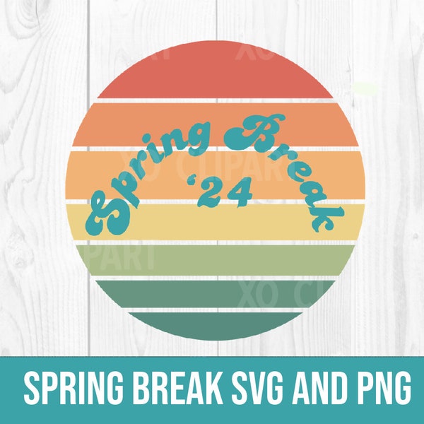 Spring Break 2024 SVG and PNGs Retro Style