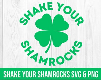 Shake Your Shamrocks SVG and PING