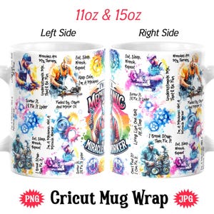 May include: A white ceramic mug with a colourful design featuring a mechanic theme. The mug has a handle on both sides and features text such as "I'm a Mechanic, Not a Miracle Worker", "Wrenches Are My Therapy", "Eat, Sleep, Wrench, Repeat", and "Fueled By Coffee and Motor Oil".