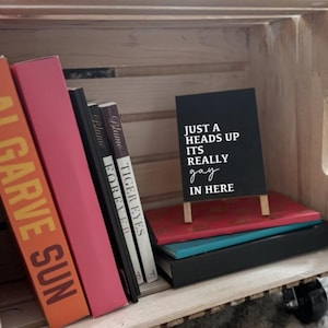 It's Really Gay In Here Sign | LGBTQ | Funny Gifts | LGBTQ Home Decor