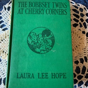 Rare Find (1927 copyright) The Bobbsey Twins at Cherry Corners by Laura Lee Hope