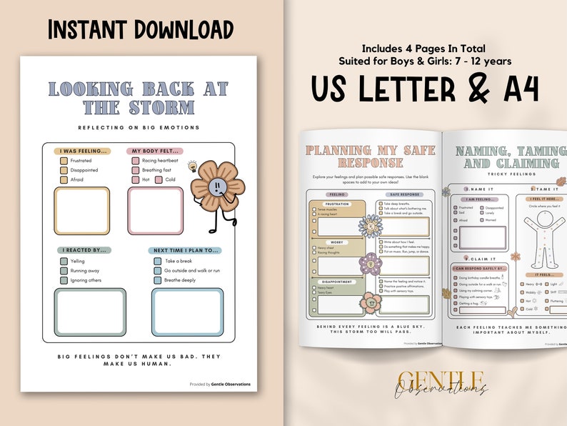 May include: A printable worksheet set for children to help them process big emotions. The worksheets feature a flower character and include prompts like "I was feeling...", "My body felt...", "I reacted by...", and "Next time I plan to..." The worksheets also include sections for planning a safe response and naming, taming, and claiming tricky feelings.