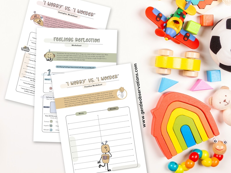 May include: A collection of children's educational worksheets titled "I Worry vs. I Wonder" with robot illustrations, alongside colorful wooden toys including a rainbow stacker, airplane, and car. The website address www.gentleobservations.com is visible.