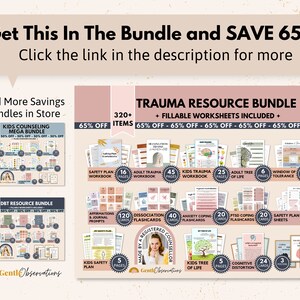 May include: A pink and white graphic with the text "Get This In The Bundle and SAVE 65%!".  Click the link in the description for more."  The graphic shows a variety of printable resources for trauma therapy, including workbooks, flashcards, and worksheets.  The resources are organized into three bundles: Kids Counseling Mega Bundle, DBT Resource Bundle, and Trauma Resource Bundle.  Each bundle includes a variety of resources, such as safety plans, affirmations, and coping skills worksheets.  The graphic also includes the text "320+ Items" and "65% Off".