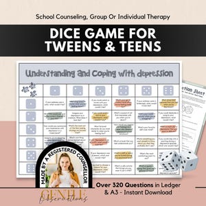 May include: A dice game for tweens and teens titled Understanding and Coping with depression. The game features a grid with numbered rows and columns, each containing a question. Two white dice with black dots are included, along with a secondary instruction sheet. A circular badge states Made by a Registered Counsellor.