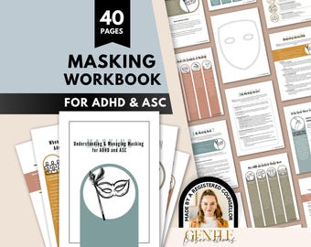 Puede incluir: Un cuaderno de trabajo de 40 páginas sobre el enmascaramiento para TDAH y TEA, con páginas impresas que incluyen texto, diagramas y una ilustración de máscara. La portada muestra el título "Masking Workbook for ADHD & ASC" y una insignia circular que dice "Made by a Registered Counsellor" junto al retrato de una persona.