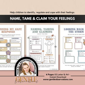 Name, Tame, Claim Feelings: Emotional Regulation & Coping Skill Worksheets for Kids, Frustration Tolerance, Somatic Therapy, Self-Awareness