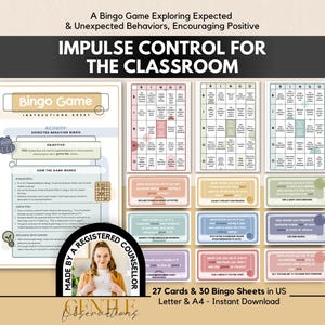 May include: A printable bingo game set titled Impulse Control for the Classroom, featuring an instruction sheet, three bingo boards, and twenty-seven behavior scenario cards in pastel colors. Includes a circular badge stating Made by a Registered Counselor.