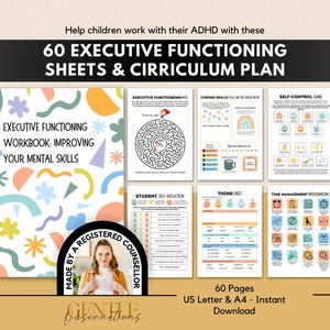 May include: A set of 60 executive functioning sheets and curriculum plan for children with ADHD. The collection includes a workbook cover with colorful abstract shapes and five activity pages featuring mazes, self-reflection, coping skills, self-control games, and time management interventions. A circular badge states Made by a Registered Counsellor.