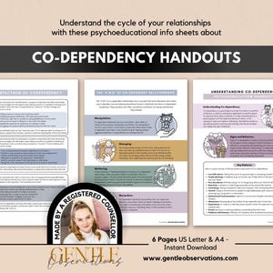 May include: Three pages of psychoeducational handouts titled Co-Dependency Handouts, featuring text and illustrations about relationship dynamics. A circular badge with a person's portrait and the text Made by a Registered Counsellor is overlaid.