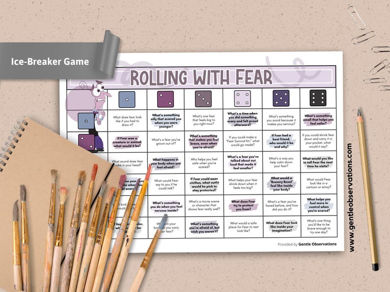 May include: A colorful ice-breaker game titled "Rolling with Fear" with dice graphics and questions about fear. The image includes paintbrushes, a notepad, a pencil, and the website www.gentleobservations.com.