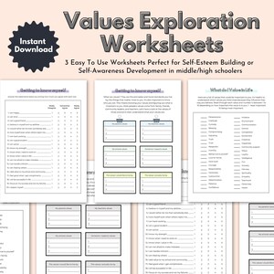 May include: Values Exploration Worksheets with the text Instant Download, Values Exploration Worksheets, 3 Easy To Use Worksheets Perfect for Self-Esteem Building or Self-Awareness Development in middle/high schoolers, Getting to know myself, and What do I Value in Life.