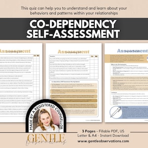 May include: A three-page Co-Dependency Self-Assessment document featuring a list of questions, a scoring system, and instructions. A circular badge with a photo of a person and the text Made by a Registered Counsellor overlays the bottom center.