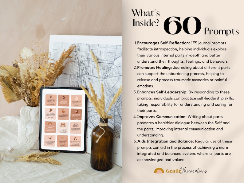 May include: A digital tablet displays a journal with 60 prompts for self-reflection, healing, and self-leadership. The tablet is surrounded by dried flowers, a map, and a decorative vase. The text on the tablet reads "What's Inside? 60 Prompts."