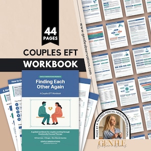 May include: A 44-page Couples EFT workbook titled Finding Each Other Again, featuring a blue and white cover with an illustration of two people sitting on a bench. The workbook includes various internal pages with text, charts, and diagrams, along with the website address www.gentleobservations.com and a circular badge indicating it was made by a trained mental health professional.