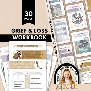 May include: A 30-page grief and loss workbook featuring fillable PDF pages with educational content, diagrams, and activity charts. The pages include illustrations, text about the dual process model for grieving, and a circular badge stating made by a registered counselor.