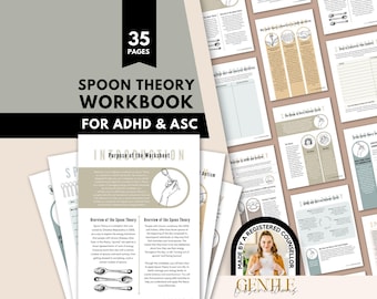May include: A 35-page Spoon Theory workbook for ADHD and ASC featuring informational text, diagrams, and illustrations of spoons. The pages include sections on energy management, daily activity tracking, and coping strategies, with a neutral color palette.