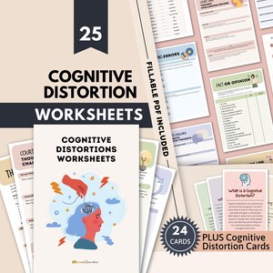 May include: A collection of 25 cognitive distortion worksheets and 24 cognitive distortion cards. The materials feature a light beige background with text and illustrations, including a graphic of a hand pulling a string from a human head.