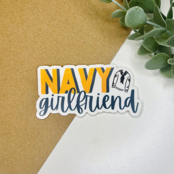 B1G1 Free, Vinyl Navy Girlfriend Sticker, USA Navy, Military, Sailor Girlfriend, Weatherproof, Free Shipping