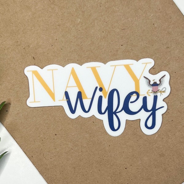 B1G1 Free, Vinyl Navy Wifey Sticker, Navy Wife, USA Navy Sticker, Navy girlfriend, Wife Gift, Weatherproof, Free Shipping