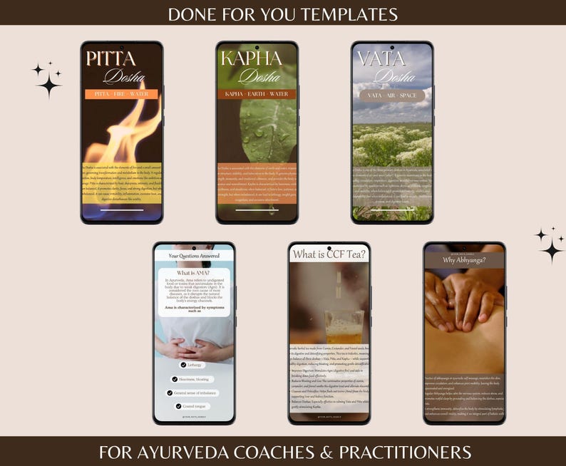 May include: A collection of six phone screen templates for Ayurveda coaches and practitioners. The templates feature images and text related to the three doshas: Pitta, Kapha, and Vata. The templates also include information about CCF tea and Abhyanga.