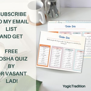 May include: A white desk displays a white mug, a keyboard, and several printed "Dosha Quiz" sheets. The text on the sheets includes "Vata," "Pitta," and "Kapha." The image also features the text "Subscribe to my email list and get free Dosha Quiz by Dr. Vasant Lad!"