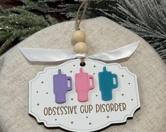 Obsessive Cup Disorder Ornament | Funny Christmas Ornament | Christmas Gift | Stocking Stuffer | Ornament Exchange | Tumbler Ornament