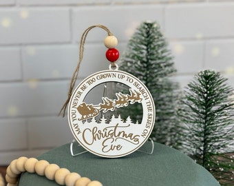 Christmas Eve Santa Ornament | May You Never Be Too Grown Up to Search the Skies | Christmas Gift | Gift Giving | Farmhouse Style Ornament