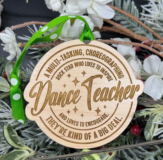 Engraved Maple Dance Teacher Ornament | Christmas Gift