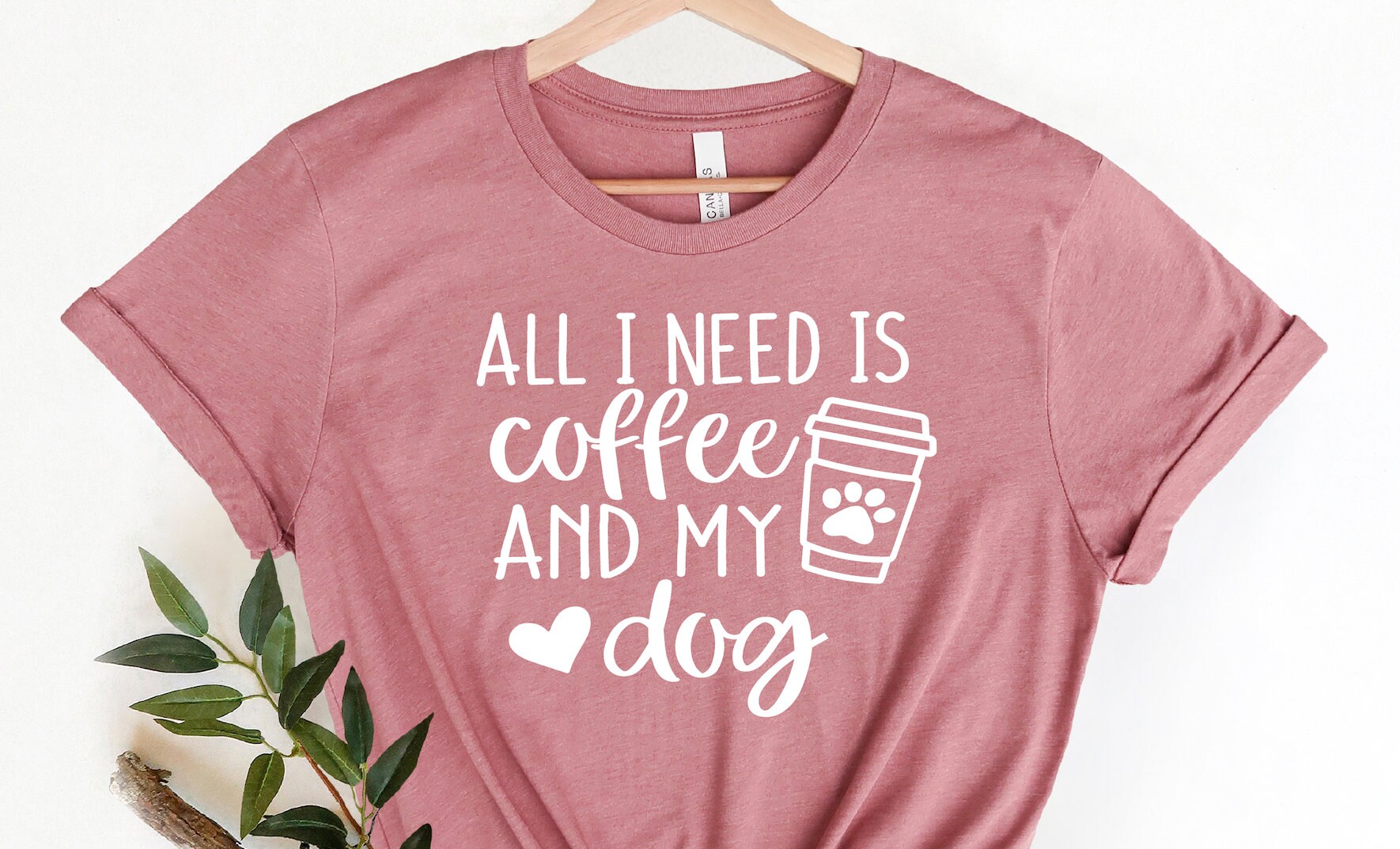 All I Need Is Coffee And My Dog Shirt, Dog Mama Shirt, Dog Lover Shirt, Dog Mom Gift, Gift For Dog Lover, Dog Mom Shirt,Coffee and Dog Shirt