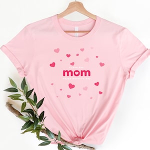 I Love You Mom Shirt, Mothers Day Gift, I Love you Mom Gifts, Gift for Mom, Blessed Mom Shirt, Mom Life Shirt, I Love You Mom T-Shirt