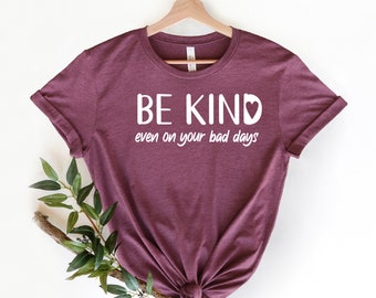 Be Kind Shirt, Kindness Shirt, Aesthetic Tee, Aesthetic Clothing, Positivity Shirt, Self Care, Positivity,Be Kind T-Shirt, Be Kind Tee