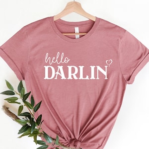 Hello Darlin&#39; Shirt for women , Western Rodeo Shirt, Western Shirt, Cowboy Shirt, Country Shirt, Cowgirl Shirt, Country Girl Shirt