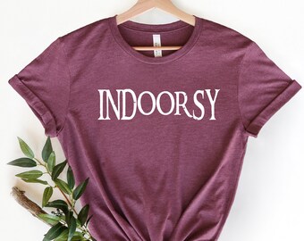 Indoorsy Shirt, Indoorsy T Shirt, Geschenke für Introvertierte, Shirts für Introvertierte, Introvertierte, Homebody Shirt, Anti Social Shirt, Lustiges Tshirt
