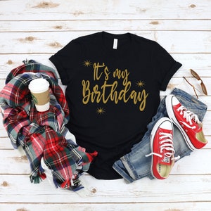 It&#39;s my Birthday Shirt, Birthday Party Shirt, Birthday gift, Gift For Birthday, Birthday Gift Shirt, Birthday Girl T-shirt, Birthday Queen