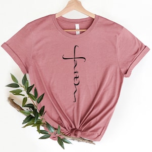 Faith Shirt, Faith Cross Shirt, Faith Cross, Vertical Cross, Trendy Jesus Shirt,Motivational Christian Shirt, Christian Gift,Religious Shirt