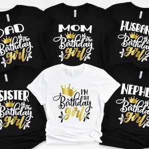 Birthday Girl Family Shirts, I&#39;m The Birthday Girl, Dad, Mom, Husband, Baby, Birthday Girl Shirt, Matching, Birthday Party Group T-Shirts