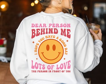 Dear Person Behind Me Sweatshirt, Positive Vibes Sweatshirts, Aesthetic Retro Sweatshirt, Person Behind Me Sweatshirt, Retro Mental Health