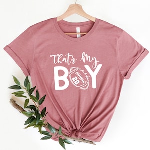 That&#39;s My Boy Shirt, My Boy Football Shirt, Game Day Glitter Football Shirt, Custom Football Shirt, Football Lover Shirt, Football Mom Shirt