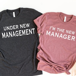 Under New Management I&#39;m The New Manager T-Shirt, Matching Couple Shirts, Newly Married Shirt, Honeymoon Shirt, Funny Wedding Shirt