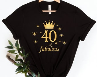 Camisa 40 y fabulosa, camisa de cumpleaños número 40, camisa personalizada de cumpleaños número 40, regalo de cumpleaños número 40, camisa Hola 40, camisa de cumpleaños número 40 para mujer