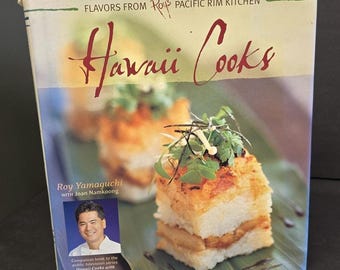 Hawaii Cooks Roy's Pacific Rim Kitchen Roy Yamaguchi Hardcover Cookbook