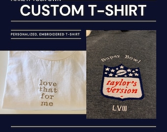 Custom tshirt, Customizable shirt, custom shirt, custom crewneck, personalized shirt, custom quote tee, custom gift for her, custom mom gift