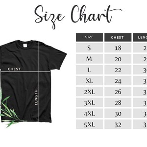 May include: Size chart for a t-shirt with measurements in inches for chest and length. Sizes range from S to 5XL.