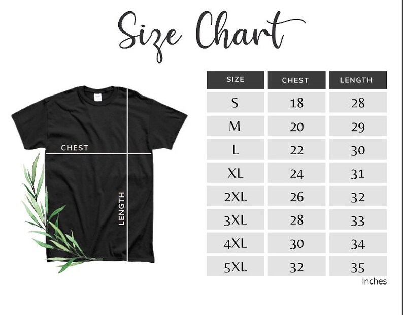 May include: Size chart for a t-shirt with measurements in inches for chest and length. Sizes range from S to 5XL.