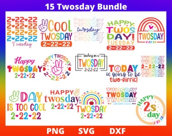 15 Twosday Shirt Gift SVG / Png / DXF Bundle, Teacher Shirt Svg, 2 22 22 SVG, Happy Twosday Svg para Cricut, Silhouette, Glowforge